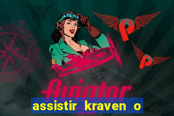 assistir kraven o caçador dublado